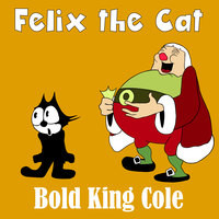 Bold King Cole