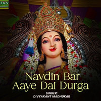 Navdin Bar Aaye Dai Durga