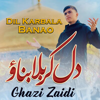 Dil Karbala Banao