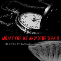 Money for My Ancestor's Pain