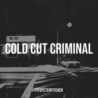 Cold Cut Criminal