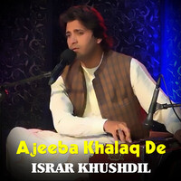 Ajeeba Khalaq De