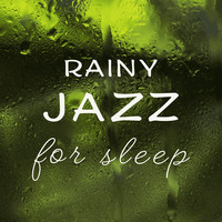 Rainy Jazz for Sleep