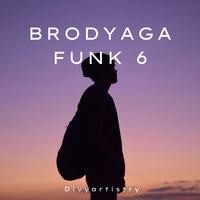 Brodyaga Funk 6