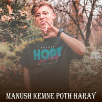 Manush Kemne Poth Haray