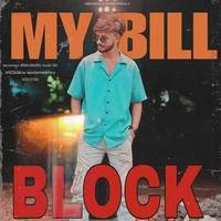 My bill Block