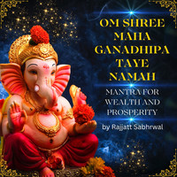 Om Shree Maha Ganadhipataye Namah Mantra for Wealth and Prosperity