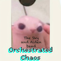 Orchestrated Chaos (Deluxe Edition)