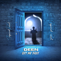 Deen Set Me Free