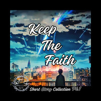 Keep the Faith - Short Story Collection, Pt.1