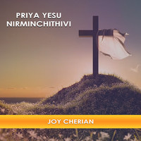 Priya Yesu Nirminchithivi