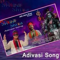 Shiva Shiva - Adivasi Song
