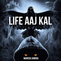 Life Aaj Kal