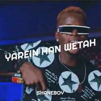 Yarein Han Wetah