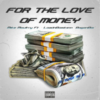 For the Love of Money