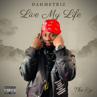 Live My Life - The EP