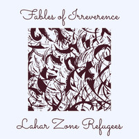 Fables of Irreverence