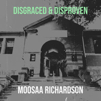 Disgraced & Disproven