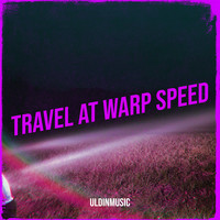 Travel at Warp Speed