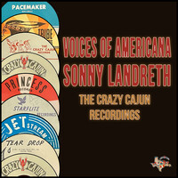 Voices of Americana (The Crazy Cajun Recordings)