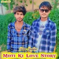 Moti Ki Love Story