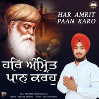 Har Amrit Paan Karo