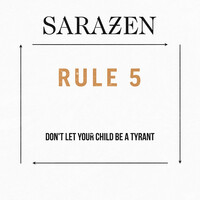 Rule 5: Don't Let Your Child Be a Tyrant