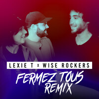 Fermez Tous (Remix)