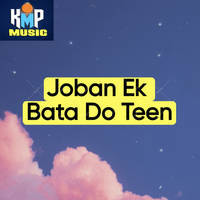 Joban Ek Bata Do Teen