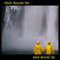 Walk Beside Me