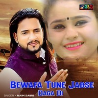 Bewafa Tune Jabse Daga Di