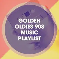 Golden Oldies 90s Music Playlist