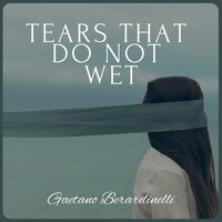 Tears That Do Not Wet