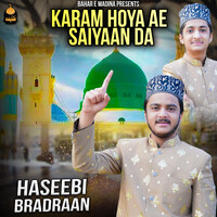 Karam Hoya Ae Saiyaan Da