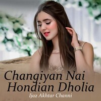 Changiyan Nai Hondian Dholia