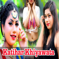 Katihar Khiyawata