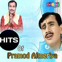 Hits Of Pramod Ajmeriya