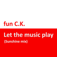 Let the Music Play (Sunshine Mix)