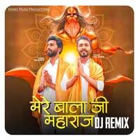Mere Bala Ji Maharaj ( Remix )