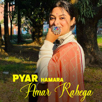 Pyar Hamara Amar Rahega