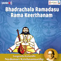 Bhadrachala Ramadasu Rama Keerthanam