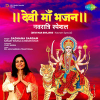 Devi Maa Bhajans - Navratri Special