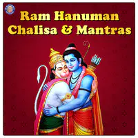 Ram Hanuman - Chalisa & Mantras
