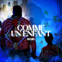 Comme un enfant (Remix)