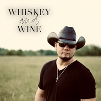 Whiskey and Wine