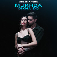 Mukhda Dikha Do