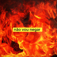 Não Vou Negar