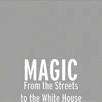 From the Streets to the White House