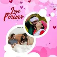 Love Forever ( Valentine s Day Special )