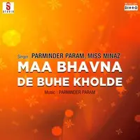 Maa Bhavna De Buhe Kholde